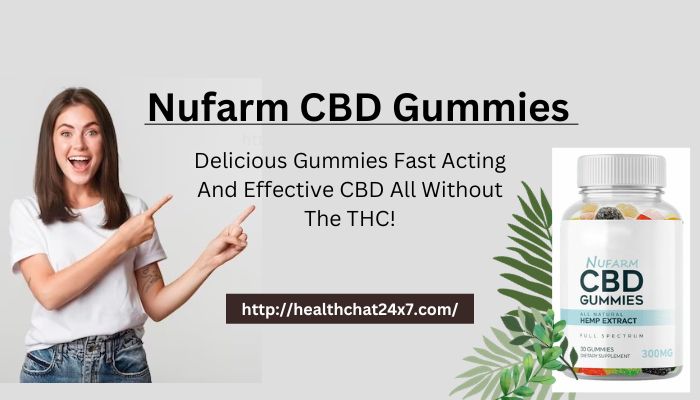 Nufarm CBD Gummies Reviews (Shocking Exposed) Nufarm CBD Gummies | Don’t Buy till You Read This